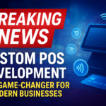 Breaking News: Custom POS Development Is Revolutionizing Retail in 2025