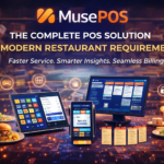 MusePOS: The Complete POS Solution for Modern Restaurant Requirements